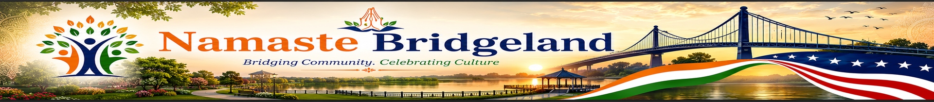Namaste Bridgeland — Bridging Community. Celebrating Culture.